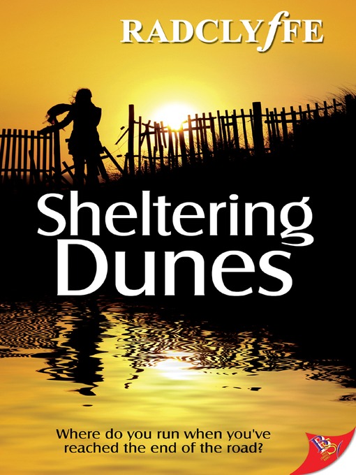 Title details for Sheltering Dunes by Radclyffe - Available